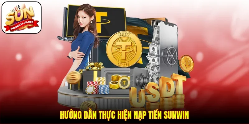 Hướng dẫn thực hiện nạp tiền Sunwin 